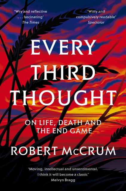 Every Third Thought : On Life, Death, and the Endgame-9781509815296