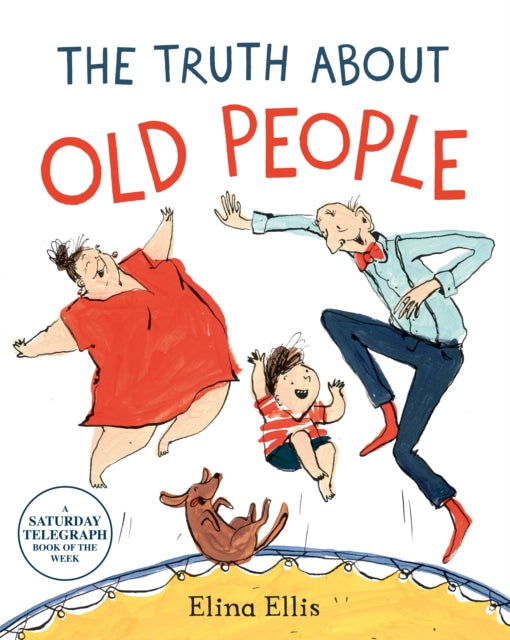 The Truth About Old People-9781509882274