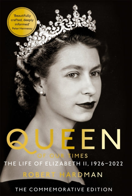 Queen of Our Times : The Life of Elizabeth II-9781529063417