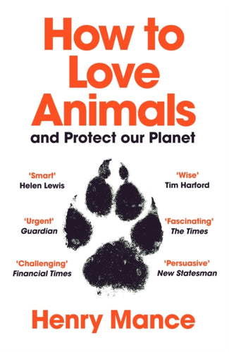 How to Love Animals : And Protect Our Planet-9781529112146