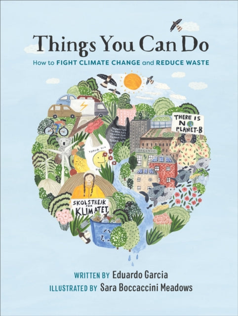 Things You Can Do : How to Fight Climate Change and Reduce Waste-9781529149807