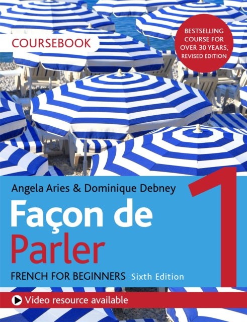 Facon de Parler 1 French Beginner's course 6th edition : Coursebook-9781529374223