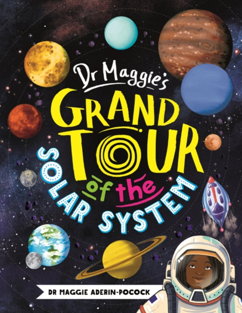 Dr Maggie's Grand Tour of the Solar System-9781780555751