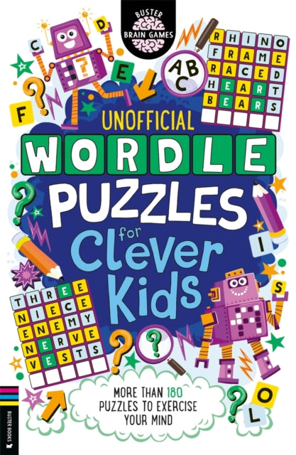 Wordle Puzzles for Clever Kids : More than 180 puzzles to exercise your mind-9781780559155