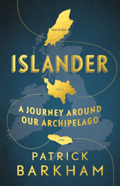 Islander : A Journey Around Our Archipelago-9781783781904
