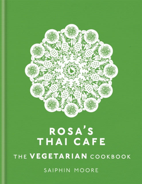 Rosa's Thai Cafe: The Vegetarian Cookbook-9781784724238