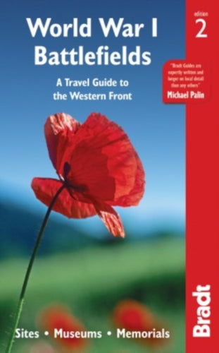 World War I Battlefields: A Travel Guide to the Western Front : Sites, Museums, Memorials-9781784770891