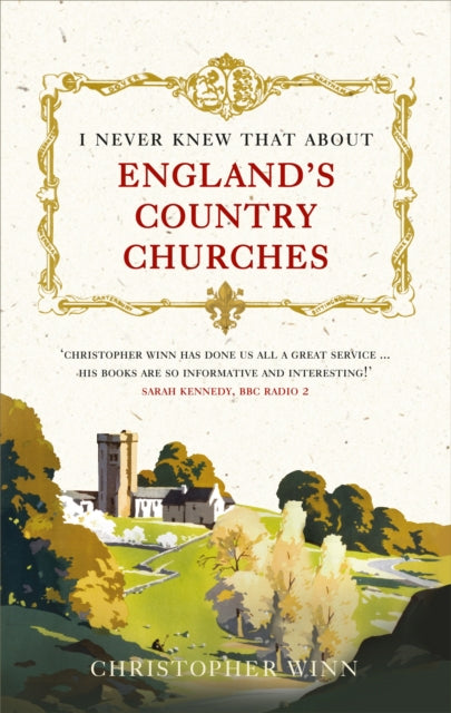 I Never Knew That About England's Country Churches-9781785036576