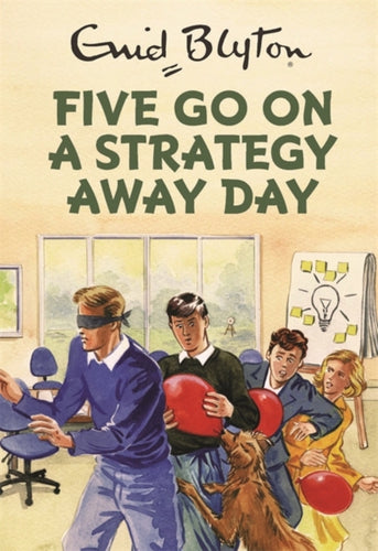 Five Go on a Strategy Away Day-9781786482242