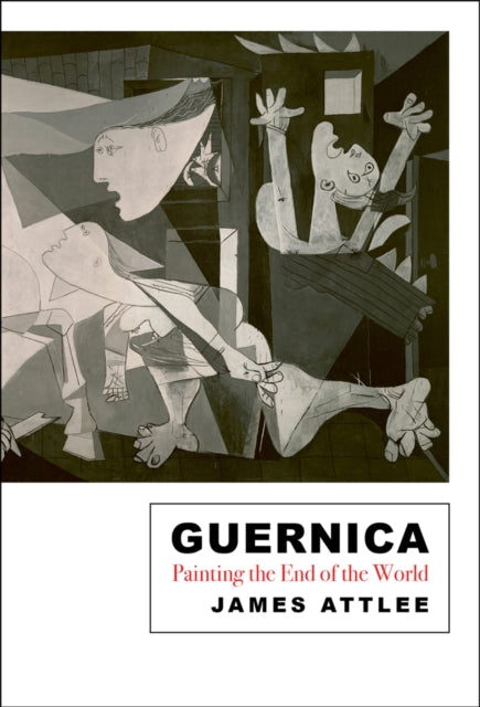Guernica : Painting the End of the World-9781786691446