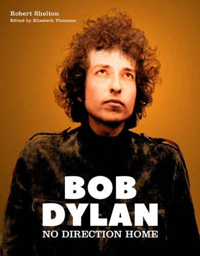 Bob Dylan : No Direction Home (Illustrated edition)-9781786750907