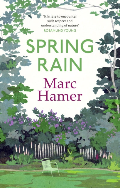 Spring Rain : A wise and life-affirming memoir about how gardens can help us heal-9781787303317