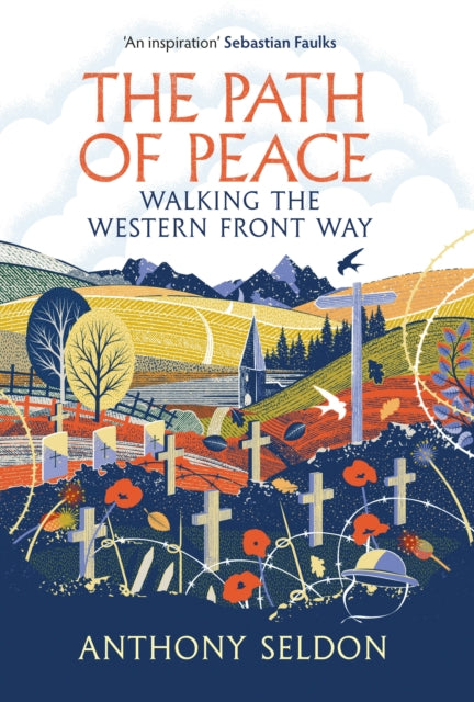 The Path of Peace : Walking the Western Front Way-9781838957407