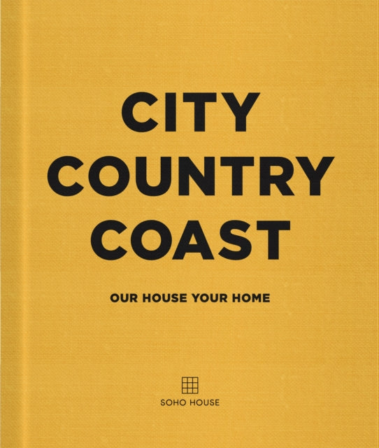 City Country Coast : Our House Your Home-9781848095342