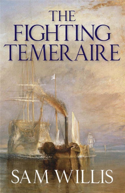 The Fighting Temeraire : Legend of Trafalgar (Hearts of Oak Trilogy Vol.1)-9781849162616
