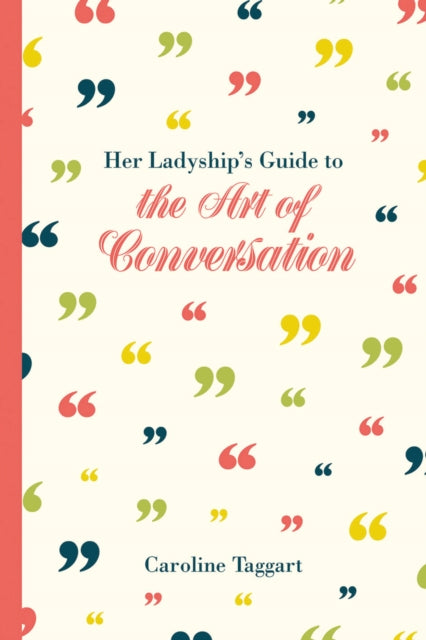 Her Ladyship's Guide to the Art of Conversation-9781849943451