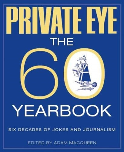 PRIVATE EYE : THE 60 YEARBOOK-9781901784695