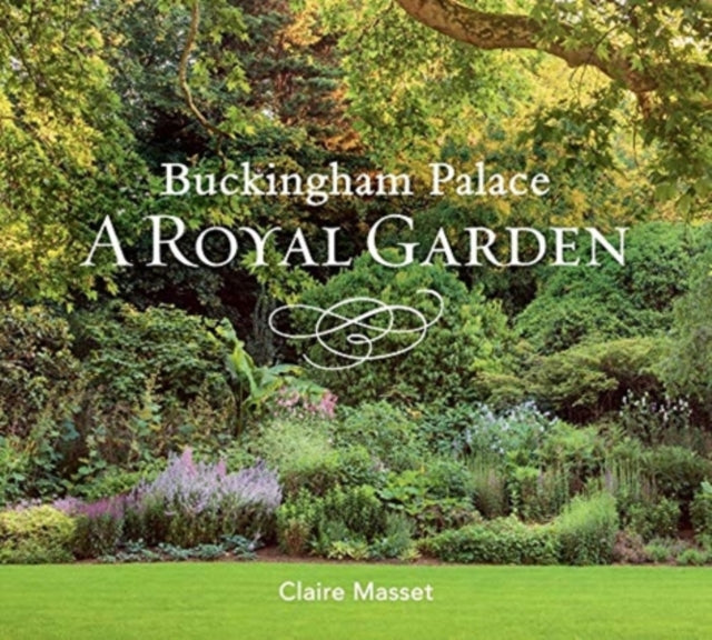 Buckingham Palace: A Royal Garden-9781909741690