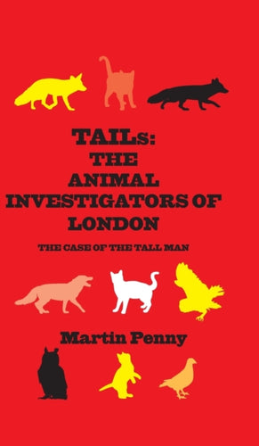 Tails: The Animal Investigators of London-9781913606398