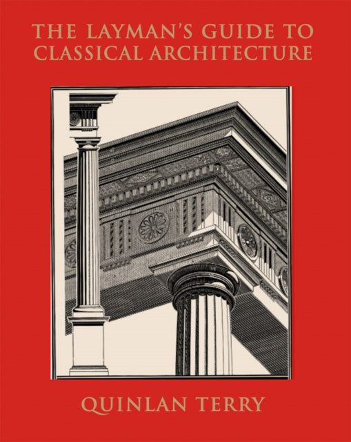 The Layman's Guide to Classical Architecture-9789189069817