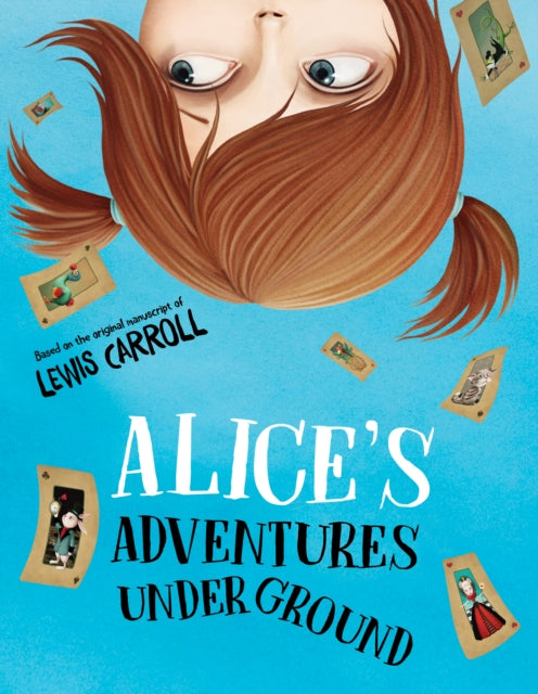 Alice's Adventures Under Ground-9789493087064